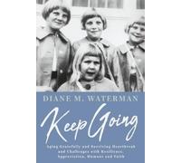 Diane M Waterman Keep Going (Tascabile)