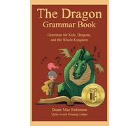 Diane Mae Robinson The Dragon Grammar Book (Copertina rigida)