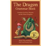 Diane Mae Robinson The Dragon Grammar Book (Tascabile)