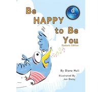 Diane Margaret Hull Be Happy to Be You (Copertina rigida) Dyslexic Inclusive