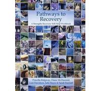 Diane McDiarmid Lori Davidson Julie Bayes Pathways to Recovery (Tascabile)