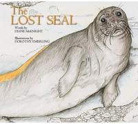 Diane McKnight Dorothy Emerling The Lost Seal (Copertina rigida)