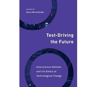 Diane Michelfelder Test-Driving the Future (Tascabile)