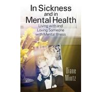 Diane Mintz In Sickness and in Mental Health (Tascabile)