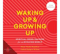 Diane Musho Hamilton Gabriel Kaigen Menegale Wi Waking Up and Growin (Tascabile)