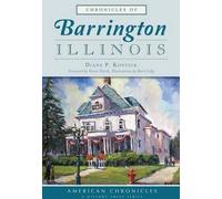 Diane P. Kostick Chronicles of Barrington Illinois (Tascabile)