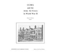 Diane P. Putney Office of Air Force History U ULTRA and the Amy Air (Tascabile)