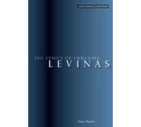 Diane Perpich The Ethics of Emmanuel Levinas (Tascabile)
