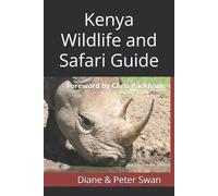 Diane & Peter Swan Kenya Wildlife and Safari Guide (Tascabile)