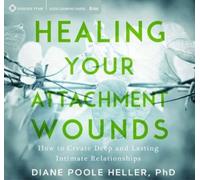 Diane Poole Heller Healing Your Attachment Wounds (CD)