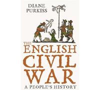 Diane Purkiss The English Civil War (Tascabile)