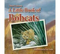 Diane R Hanover A Little Book of Bobcats (Copertina rigida)