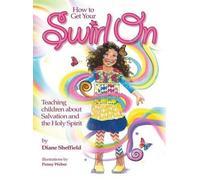 Diane R Sheffield How to Get Your Swirl On (Copertina rigida) Swirl on