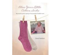 Diane Radford Bless Your Little Cotton Socks (Tascabile)