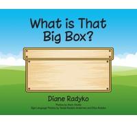 Diane Radyko What is That Big Box? (Tascabile)