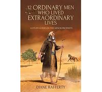 Diane Rafferty 12 Ordinary Men Who Lived Extraordinary Lives (Tascabile)