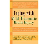 Diane Roberts Stoler Ed.D. Coping with Mild Traumatic Brain Injury (Tascabile)