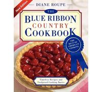 Diane Roupe The Blue Ribbon Country Cookbook (Tascabile)