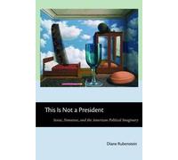 Diane Rubenstein This Is not a President (Copertina rigida)