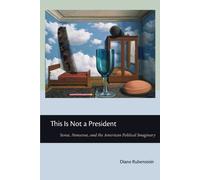 Diane Rubenstein This Is not a President (Tascabile)