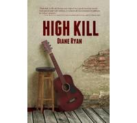 Diane Ryan High Kill (Tascabile)