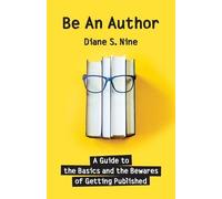 Diane S Nine Be An Author (Tascabile)