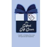 Diane Serbin Hopkins The Gifted Gift Giver (Copertina rigida)