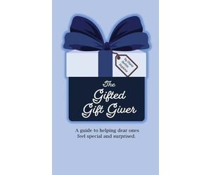 Diane Serbin Hopkins The Gifted Gift Giver (Copertina rigida)