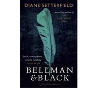 Diane Setterfield Bellman & Black (Tascabile)