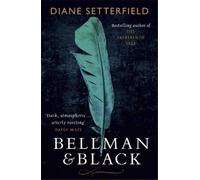 Diane Setterfield Bellman & Black (Tascabile)