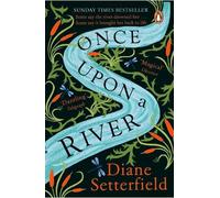 Diane Setterfield Once Upon a River (Tascabile)