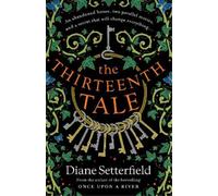 Diane Setterfield The Thirteenth Tale (Tascabile)