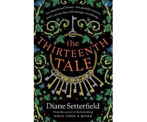 Diane Setterfield The Thirteenth Tale (Tascabile)