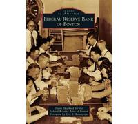 Diane Shephard Federal Reserve Bank of Boston (Tascabile) Images of America