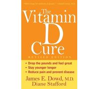 Diane Stafford James Dowd The Vitamin D Cure, Revised (Copertina rigida)
