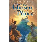 Diane Stanley The Chosen Prince (Copertina rigida)