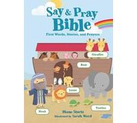 Diane Stortz Say and Pray Bible (Libro di cartone)