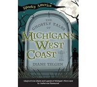 Diane Telgen The Ghostly Tales of Michigan's West Coast (Tascabile)