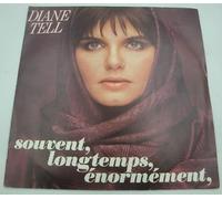 Diane Tell - Souvent, Longtemps, Énormément / On A Beau - 45 tours - 7"