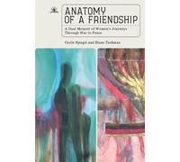 Diane Tuckman Cecile Spiegel Anatomy of a Friendship (Copertina rigida)