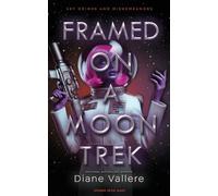 Diane Vallere Framed on a Moon Trek (Tascabile) Sky Crimes and Misdemeanors