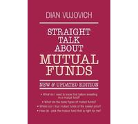 Diane Vujovich Straight Talk About Mutual Funds (Tascabile)