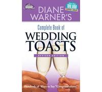Diane Warner Diane Warner's Complete Book of Wedding Toasts (Tascabile)