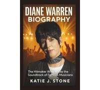 Diane Warren Biography: The Hitmaker Who Wrote the Soundtrack of Famous Musicians