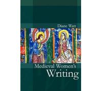 Diane Watt Medieval Women's Writing (Copertina rigida) Women and Writing