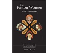 Diane Watt The Paston Women: Selected Letters (Tascabile)