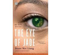Diane Wei Liang The Eye of Jade (Tascabile)