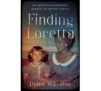Diane Wheaton Finding Loretta (Tascabile)