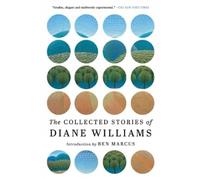 Diane Williams The Collected Stories of Diane Williams (Tascabile)