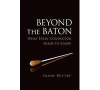 Diane Wittry Beyond the Baton (Copertina rigida)